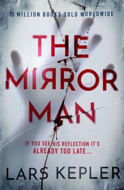 The Mirror Man - Lars Kepler