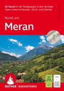 Cover-Bild zum Titel 'ROTHER Wanderführer Rund um Meran' von 'Gerhard Hirtlreiter'