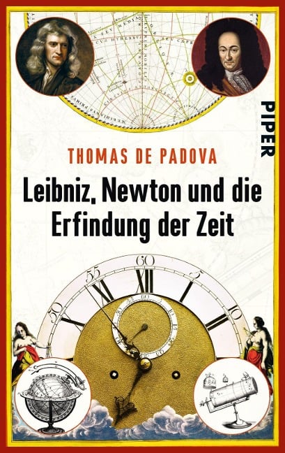 Leibniz, Newton und die Erfindung der Zeit - Thomas de Padova