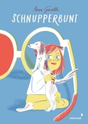 Cover-Bild zum Titel 'Schnupperbunt' von 'Anna Gusella'