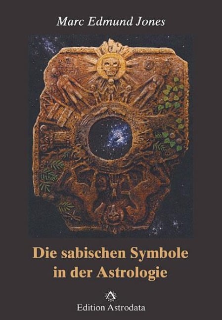 Die sabischen Symbole in der Astrologie - Marc Edmund Jones