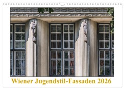 Cover-Bild zum Titel 'Wiener Jugendstil-Fassaden (Wandkalender 2026 DIN A3 quer), CALVENDO Monatskalender' von 'Werner Braun'
