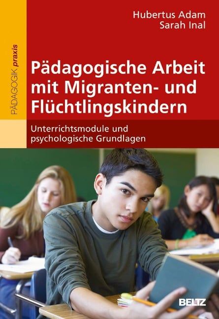 Pädagogische Arbeit mit Migranten- und Flüchtlingskindern - Sarah Inal, Hubertus Adam