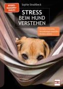 Cover-Bild zum Titel 'Stress beim Hund verstehen' von 'Sophie Strodtbeck'