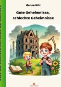Cover-Bild zum Titel 'Gute Geheimnisse, schlechte Geheimnisse' von 'Galina Hild'