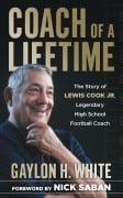 Cover-Bild zum Titel 'Coach of a Lifetime' von 'Gaylon H. White'