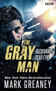 Cover-Bild zum Titel 'The Gray Man - Deckname Dead Eye' von 'Mark Greaney'
