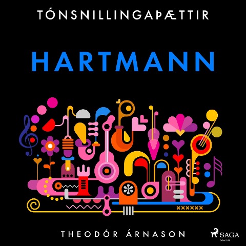 Tónsnillingaþættir: Hartmann - Theódór Árnason