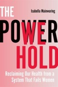 Cover-Bild zum Titel 'The Power We Hold' von 'Isabella Mainwaring'