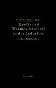 Kraft- und Wärmewirtschaft in der Industrie - Ernst Reutlinger, M. Gerbel