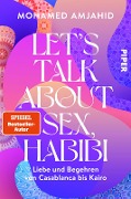 Let's Talk About Sex, Habibi - Mohamed Amjahid