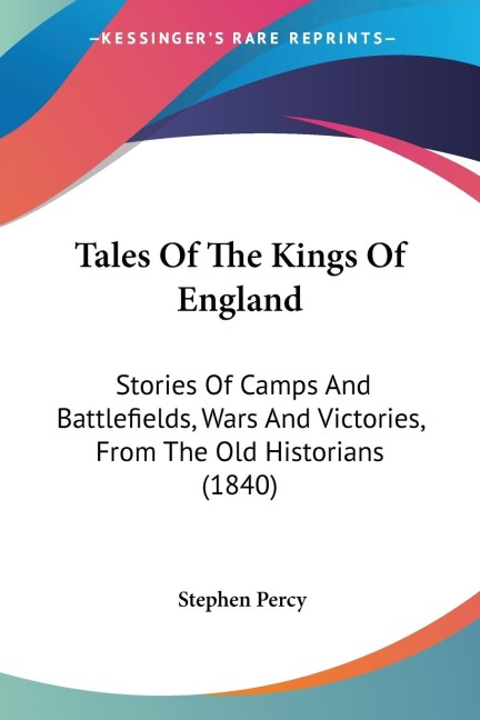Tales Of The Kings Of England - Stephen Percy