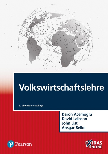 Volkswirtschaftslehre - Daron Acemoglu, David Laibson, John A. List, Ansgar Belke