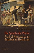 Cover-Bild zum Titel 'Die Sprache der Physis' von 'Franz Fromholzer'