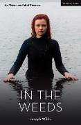 Cover-Bild zum Titel 'In the Weeds' von 'Joseph Wilde'