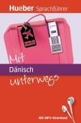 Cover-Bild zum Titel 'Mit Dänisch unterwegs' von 'Juliane Forßmann, Ilona Hards'