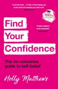Cover-Bild zum Titel 'Find Your Confidence' von 'Holly Matthews'