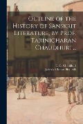 Cover-Bild zum Titel 'Outline of the History of Sanskrit Literature, by Prof. Tarinicharan Chaudhuri ...' von 'Jahnabi Charan Bhaumik'