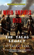 When Empires Bled: The Talas Legacy - Gaurav Garg