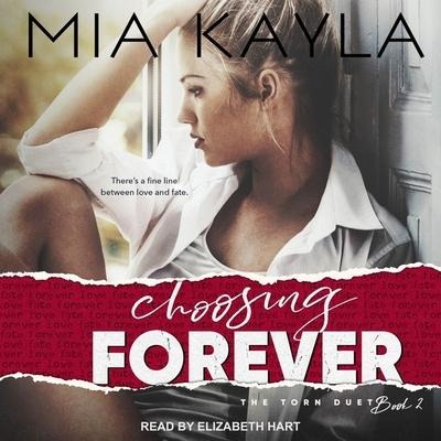Choosing Forever Lib/E - Mia Kayla