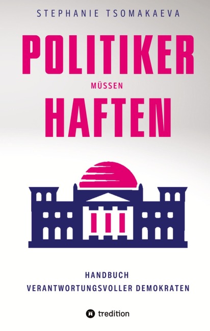 POLITIKER MÜSSEN HAFTEN - Stephanie Tsomakaeva