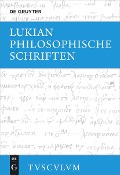 Cover-Bild zum Titel 'Philosophische Schriften' von 'Lukian'