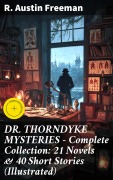 Cover-Bild zum Titel 'DR. THORNDYKE MYSTERIES - Complete Collection: 21 Novels & 40 Short Stories (Illustrated)' von 'R. Austin Freeman'