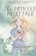 Cover-Bild zum Titel 'The Painted Fairytale' von 'Lara D'Entremont'