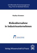 Cover-Bild zum Titel 'Risikoübernahme in Industrieunternehmen.' von 'Markus Kremers'