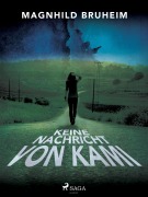 Cover-Bild zum Titel 'Keine Nachricht von Kami' von 'Magnhild Bruheim'