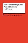 Adieu Monsieur Haffmann. Französischer Text mit deutschen Worterklärungen. Niveau B1 (GER) - Jean-Philippe Daguerre