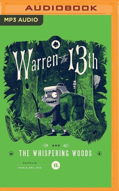 Warren the 13th and the Whispering Woods - Tania Del Rio
