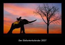 Cover-Bild zum Titel 'Der Elefantenkalender 2027 Fotokalender DIN A3' von 'Tobias Becker'