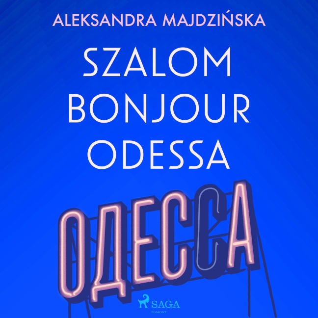 Szalom bonjour Odessa - Aleksandra Majdzi¿ska