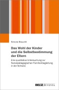 Cover-Bild zum Titel 'Das Wohl der Kinder und die Selbstbestimmung der Eltern' von 'Simone Brauchli'