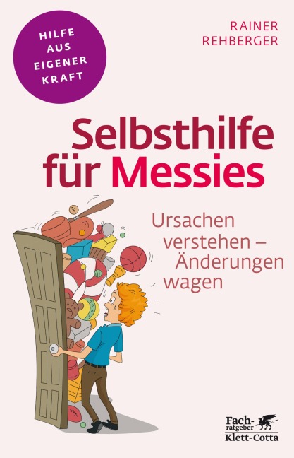 Selbsthilfe für Messies (Fachratgeber Klett-Cotta, Bd.) - Rainer Rehberger