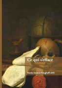 Cover-Bild zum Titel 'Ce qui s'efface' von 'Sonia Azzouz Foughalli-Atti'