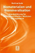 Cover-Bild zum Titel 'Biomaterialien und Biomineralisation' von 'Matthias Epple'