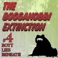 The Bogganobbi Extinction #4 - Rep Tyler, Rep Tyler