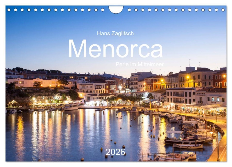 Menorca - Perle im MIttelmeer (Wandkalender 2026 DIN A4 quer), CALVENDO Monatskalender - Hans Zaglitsch - www. hans-zaglitsch. com