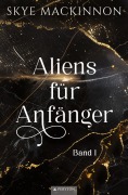 Cover-Bild zum Titel 'Aliens für Anfänger' von 'Skye Mackinnon'