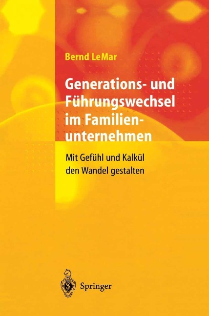 Generations- und Führungswechsel im Familienunternehmen - Bernd Lemar