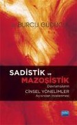 Cover-Bild zum Titel 'Sadistik ve Mazosistik Davranislarin Cinsel Yönelimler Acisindan Incelenmesi' von 'Burcu Güdücü'