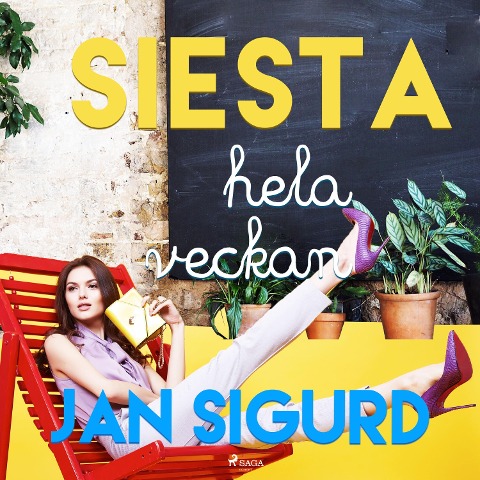 Siesta hela veckan - Jan Sigurd