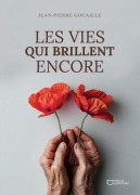 Cover-Bild zum Titel 'Les vies qui brillent encore' von 'Jean-Pierre Gouaille'