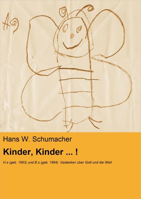 Kinder, Kinder ... ! - Hans W. Schumacher