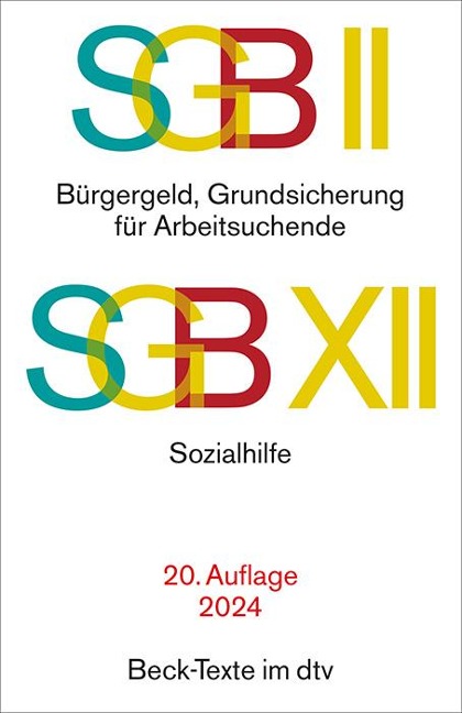 SGB II: Grundsicherung für Arbeitsuchende / SGB XII: Sozialhilfe - 