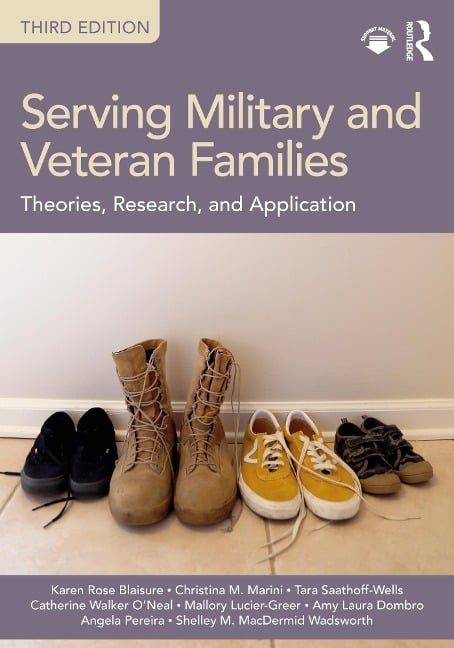 Serving Military and Veteran Families - Karen Rose Blaisure, Mallory Lucier-Greer, Christina M. Marini, Catherine Walker O'Neal, Tara Saathoff-Wells