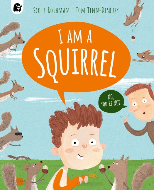 I am a Squirrel - Scott Rothman