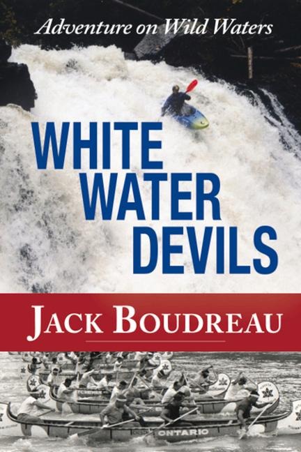 Whitewater Devils - Jack Boudreau
